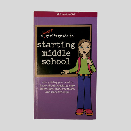 A Smart Girl'S Guide To Starting Middle School by Julie Williams - Front Cover - Fehmerling Books