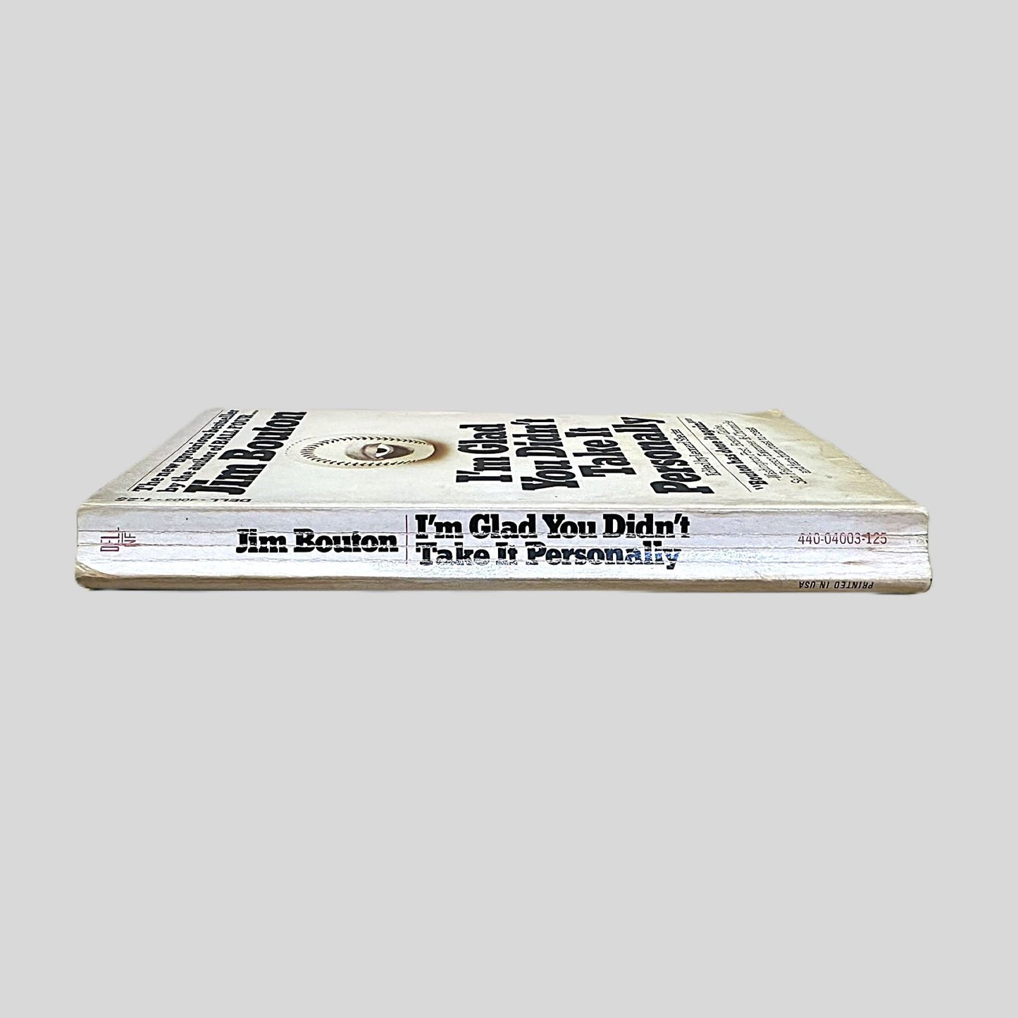 I'm Glad You Didn't Take It Personally by Jim Bouton