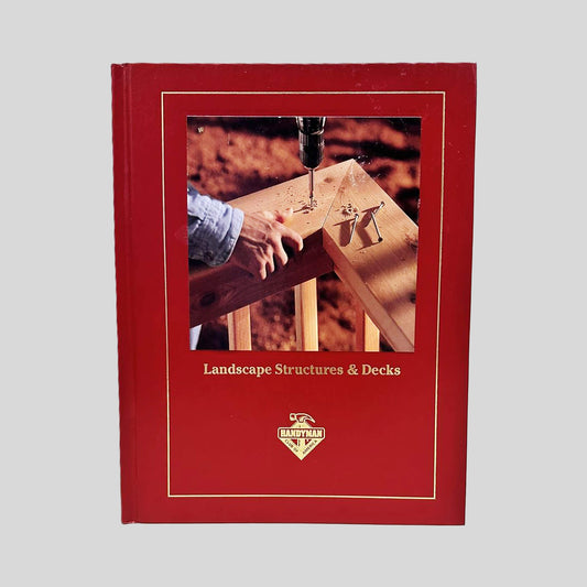 Landscape Structures and Decks - Handyman Club of America - Front Cover - Fehmerling Books