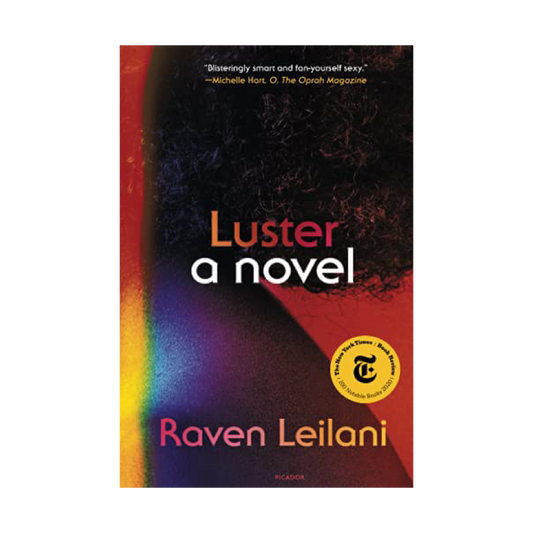 Luster by Raven Leilani