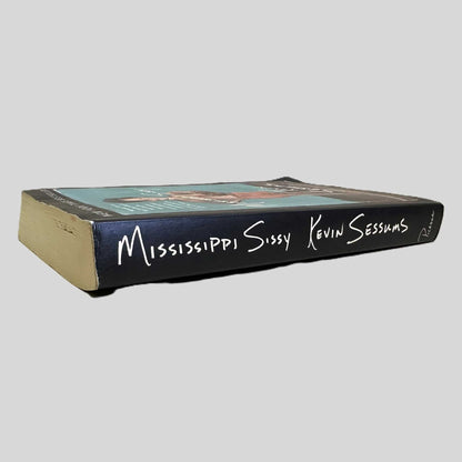 Mississippi Sissy by Kevin Sessums