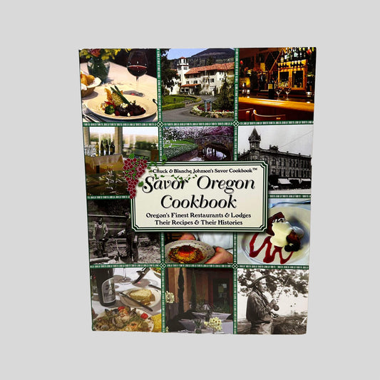 Chuck and Blanche Johnson's Savor Oregon Cookbook - Front Cover - Fehmerling Books