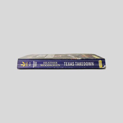 Texas Takedown by Heather Woodhaven