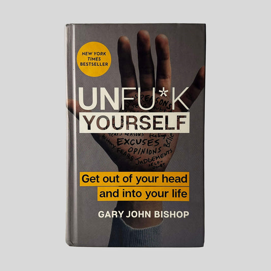 Unfu*k Yourself by Gary John Bishop - Front Cover - Fehmerling Books