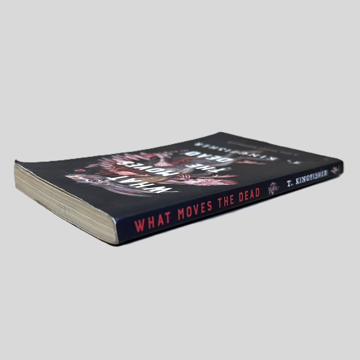 What Moves the Dead by T. Kingfisher