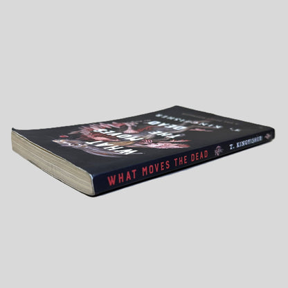 What Moves the Dead by T. Kingfisher