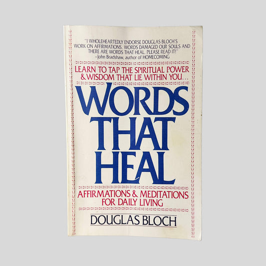 Words That Heal by Douglas Bloch