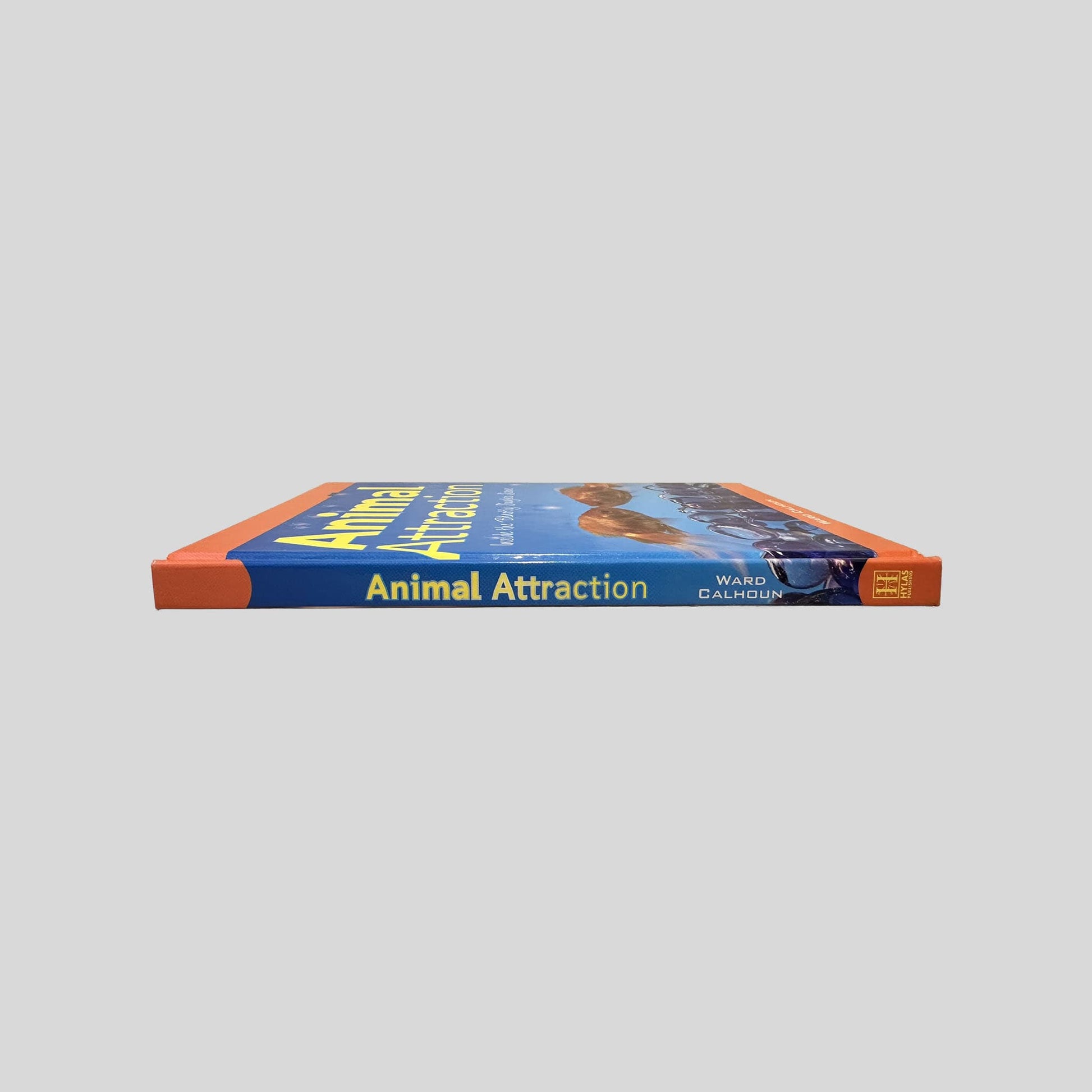 Animal Attraction by Ward Calhoun - Spine - Fehmerling Books