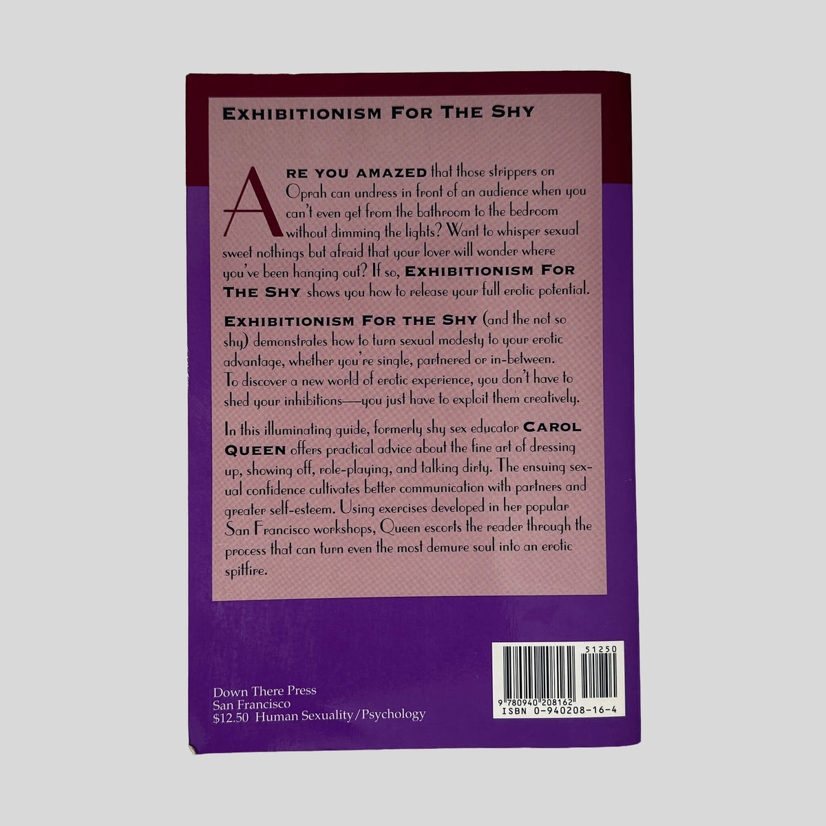 Back cover of Exhibitionism For The Shy by Carol Queen showing back text summary and author background.