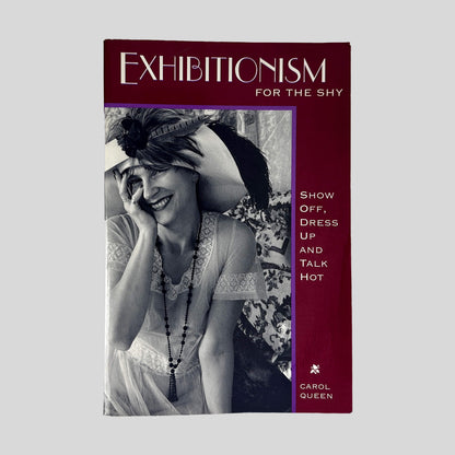 Front cover of Exhibitionism For The Shy by Carol Queen, vintage 1995 Down There Press very good condition paperback edition (Self-Help & relationships).