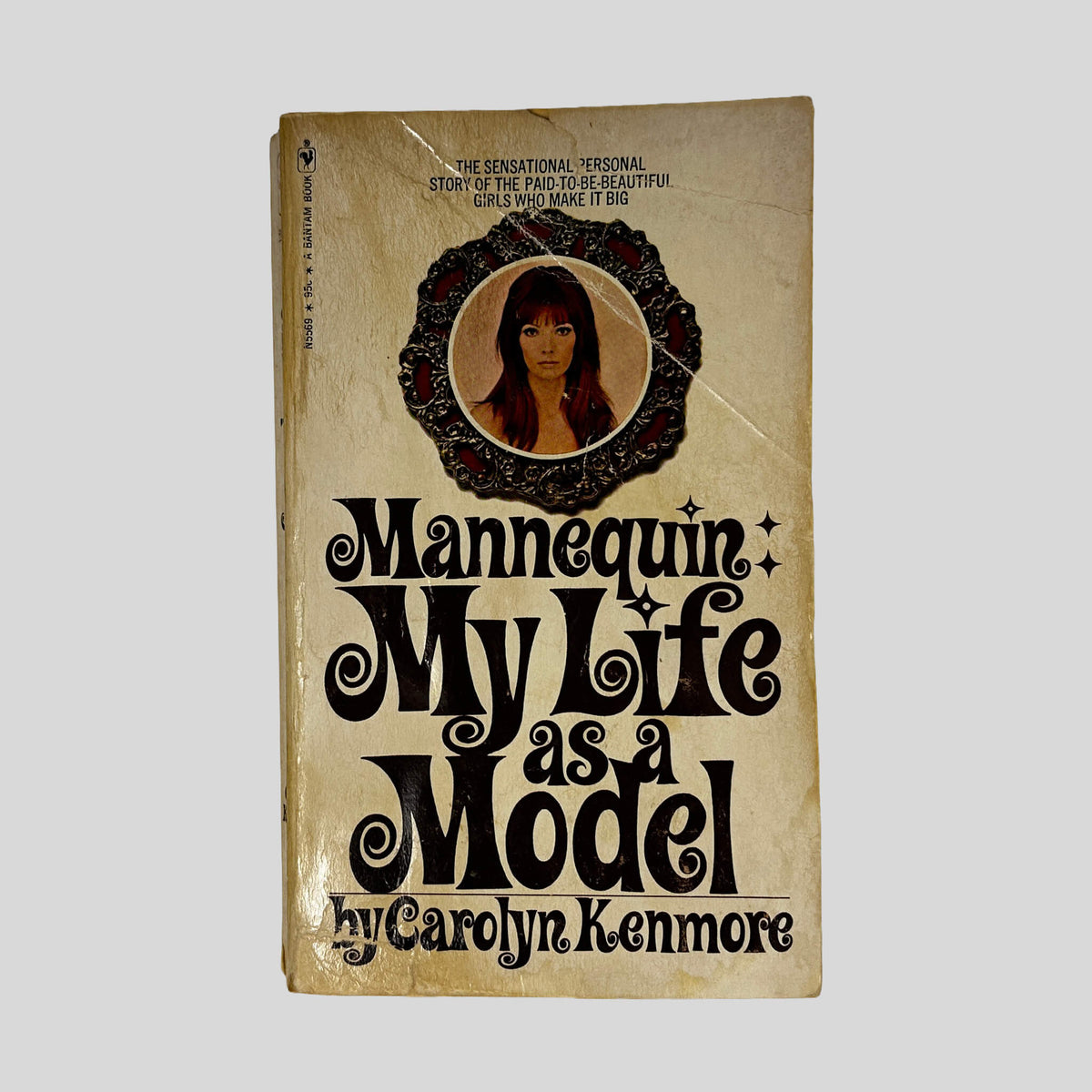 Front cover of Mannequin: My Life As A Model by Carolyn Kenmore, vintage 1970 Bantam acceptable condition mass market paperback edition (Biography & fashion memoir).