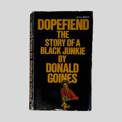 Dopefiend The Story Of A Black Junkie by Donald Goines