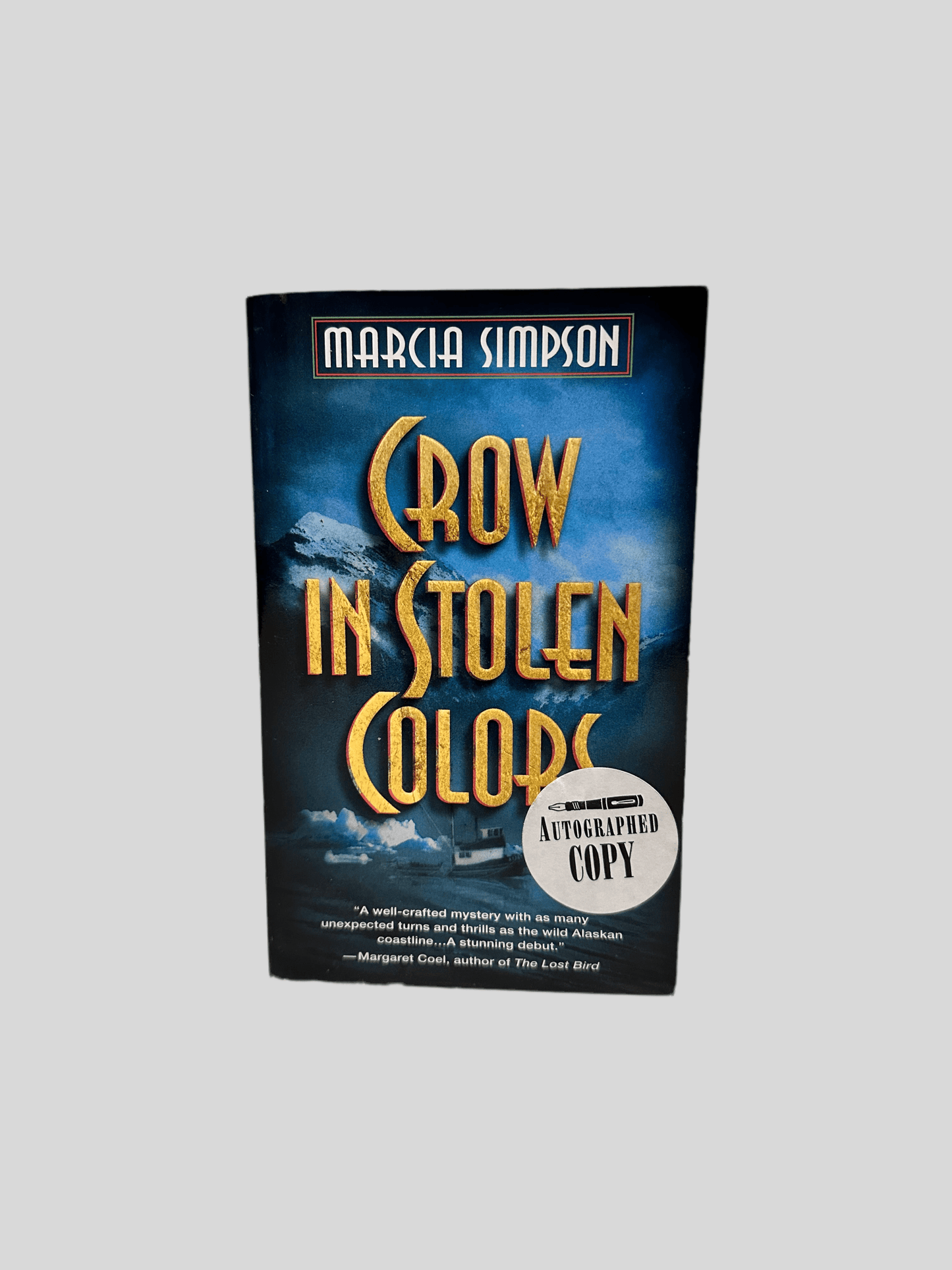 Crow in Stolen Colors (Autographed Copy) by Marcia Simpson - Fehmerling Books