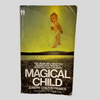 Magical Child by Joseph Chilton Pearce