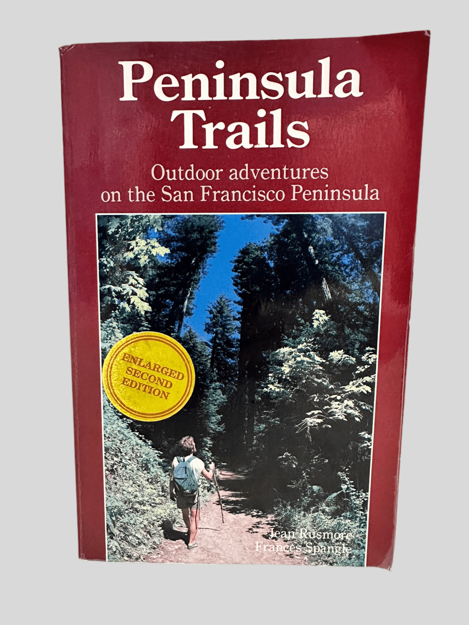 Peninsula Trails - Outdoor adventures on the San Francisco Peninsula by Jean Rusmore & Frances Spangle - Front Cover