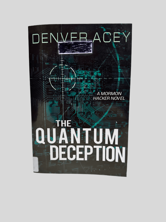 The Quantum Deception by Denver Acey - Front Cover