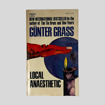 Front cover of Local Anaesthetic by Günter Grass, vintage 1970 Fawcett Crest acceptable condition mass market paperback edition (Literary fiction).