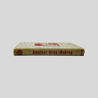 Amateur Wine-Making by Harold Edwin Bravery