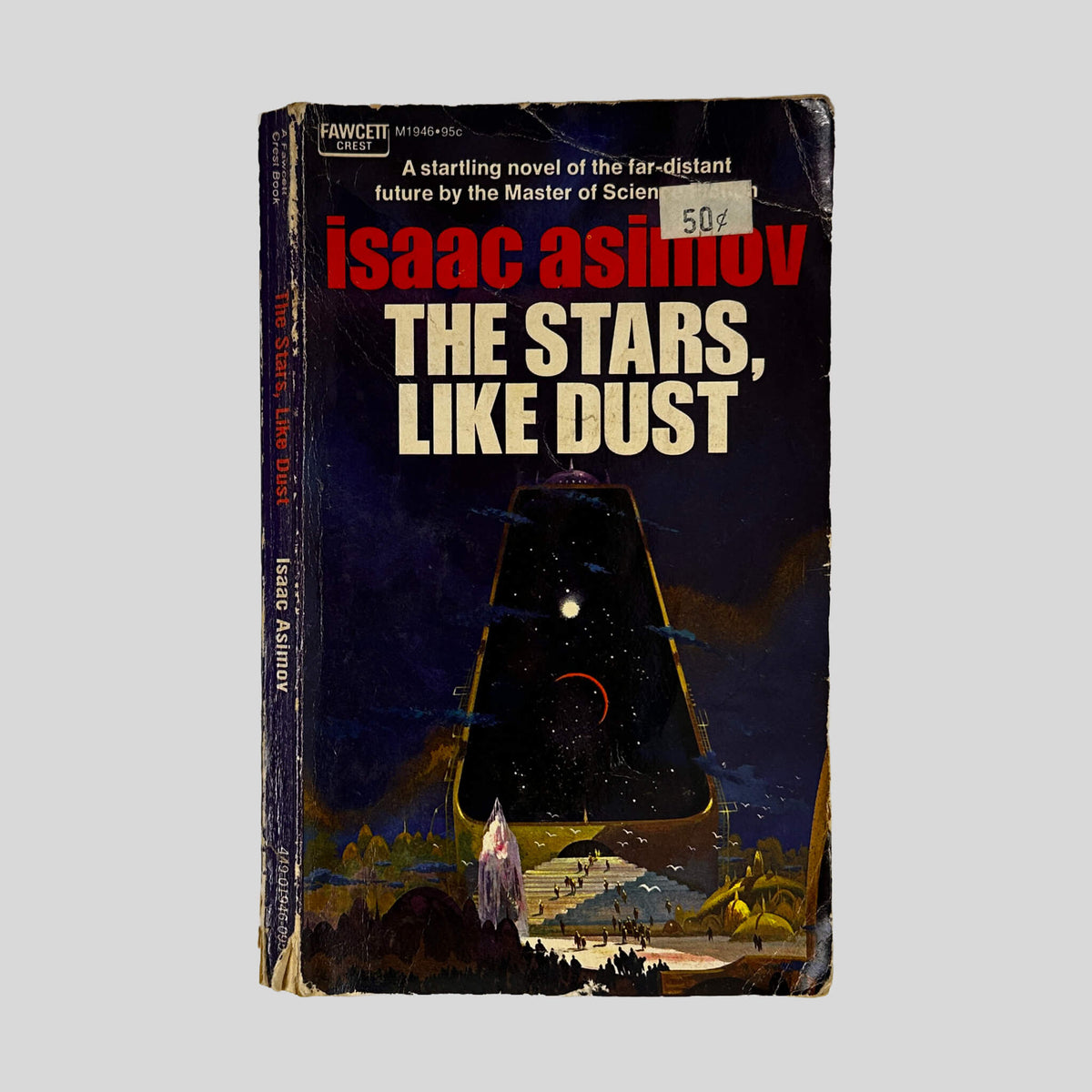 Front cover of The Stars, Like Dust by Isaac Asimov, vintage 1972 Fawcett Crest acceptable condition mass market paperback edition (Science Fiction novel).