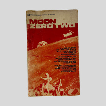 Front cover of Moon Zero Two by John Burke, vintage 1969 Signet acceptable condition mass market paperback edition (Science Fiction movie tie-in novel).