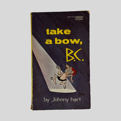 Front cover of Take A Bow, B.C. by Johnny Hart, vintage 1970 Fawcett acceptable condition paperback edition (Comic strip humor & fiction).