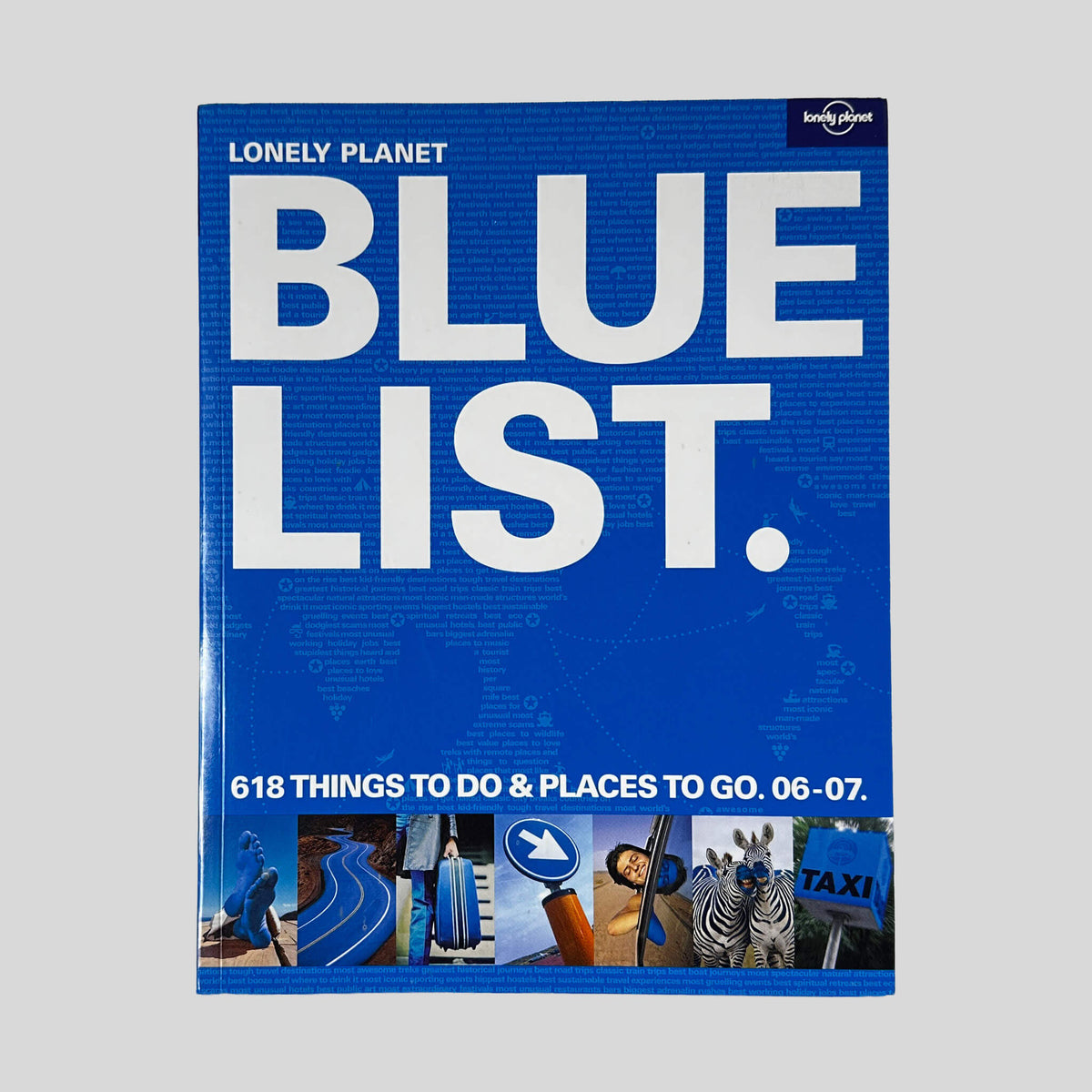 Front cover of The Lonely Planet Bluelist 2006 by Lonely Planet, vintage very good condition paperback edition (Travel guide).
