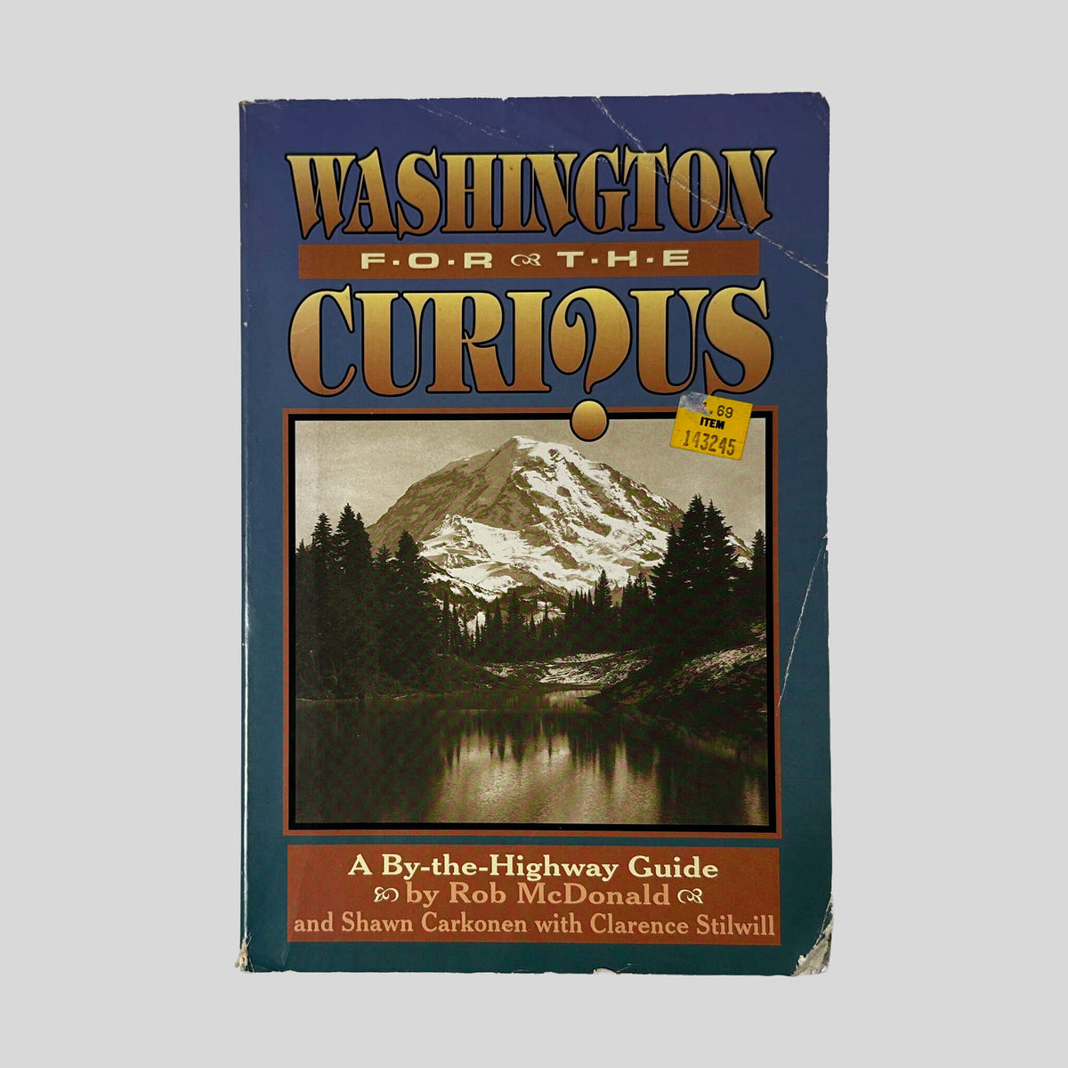 Front cover of Washington for the Curious by Rob McDonald & Shawn Carkonen, vintage acceptable condition paperback edition (Washington state history & guidebook).