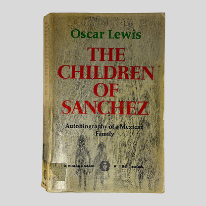 Front cover of The Children of Sanchez: Autobiography of a Mexican Family by Oscar Lewis, vintage good condition paperback edition (Social Science).