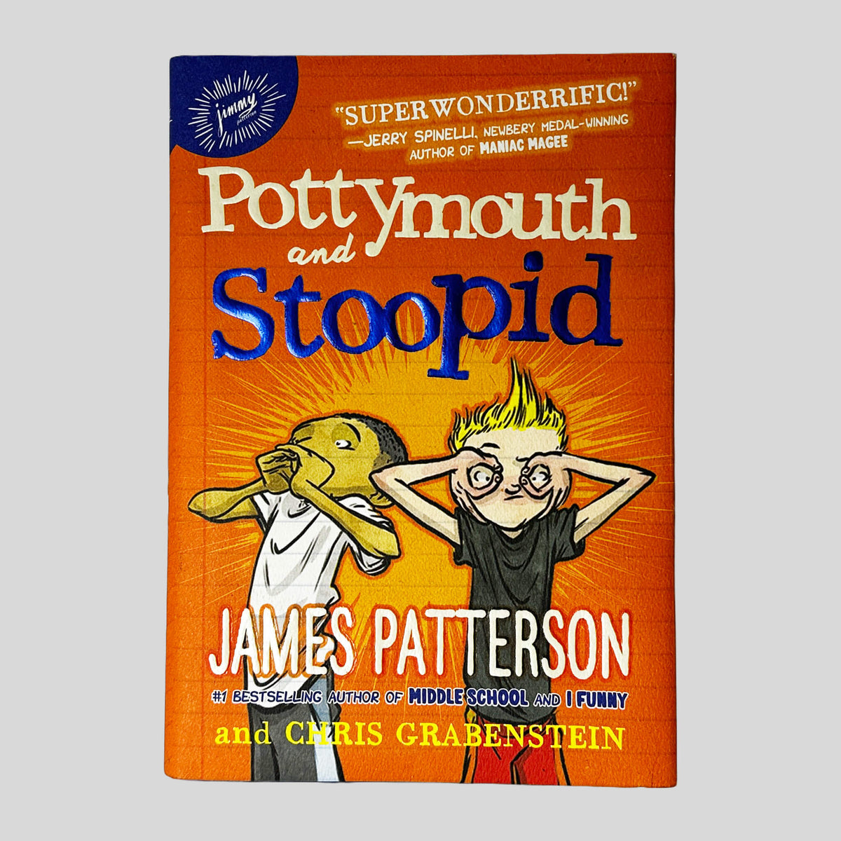 Front cover of Potty Mouth and Stoopid by James Patterson & Chris Grabenstein, very good condition hardcover edition (Children's Books).