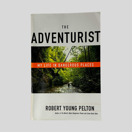 Front cover of The Adventurist by Robert Young Pelton, vintage acceptable condition paperback edition (Travel memoir & biography).