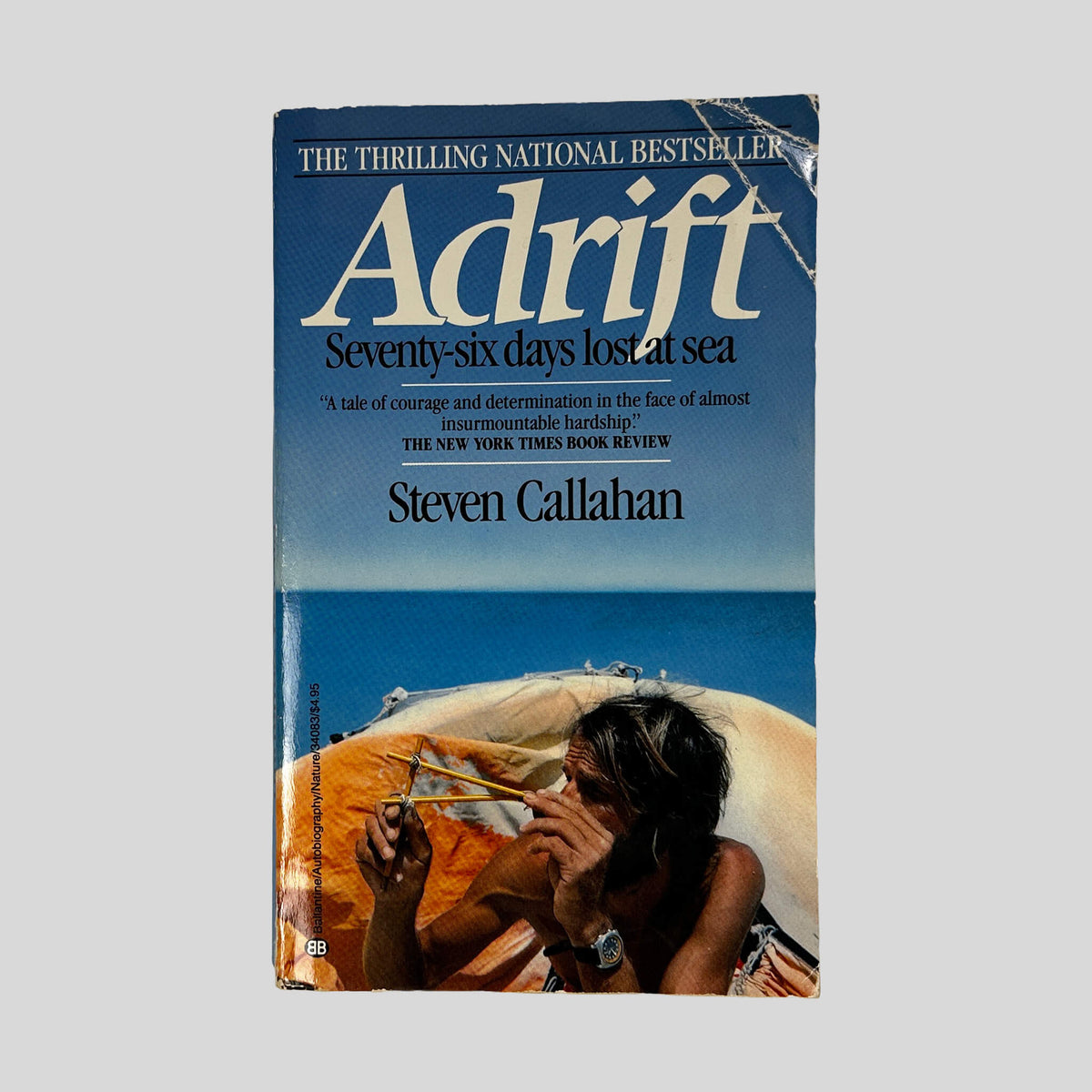 Front cover of Adrift Seventy-Six Days Lost At Sea by Steven Callahan, vintage 1987 Ballantine good condition mass market paperback edition (Biography & ocean survival memoir).