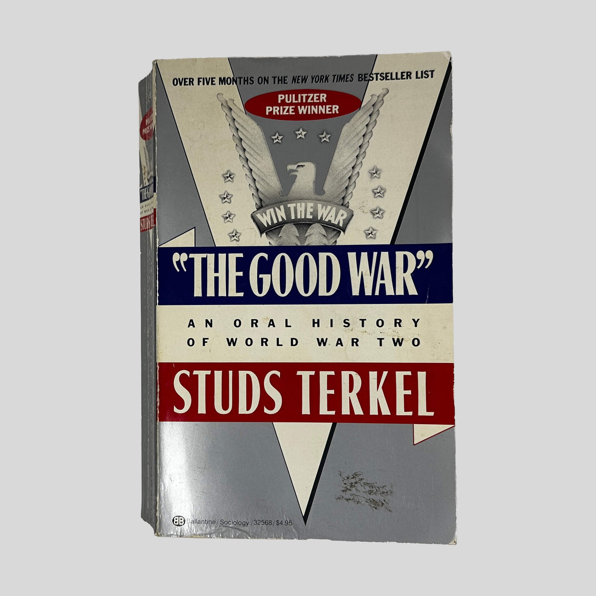 Front cover of The Good War by Studs Terkel, vintage 1985 Ballantine acceptable condition mass market paperback edition (World War II oral history & memoir).
