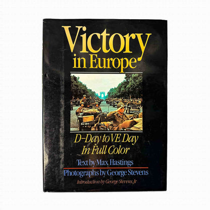 Victory in Europe by Max Hastings - Front Cover - Fehmerling Books 