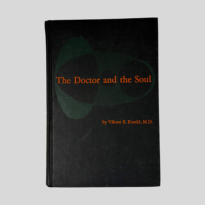 Front cover of The Doctor And The Soul by Viktor E. Frankl, M.D., vintage 1966 Alfred A. Knopf acceptable condition hardcover edition (Psychology & logotherapy).
