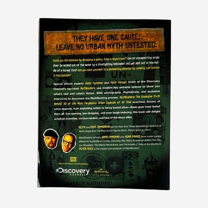 Back cover of Mythbusters: The Explosive Truth Behind 30 Urban Legends by Keith & Kent Zimmerman showing back summary and myth breakdown.